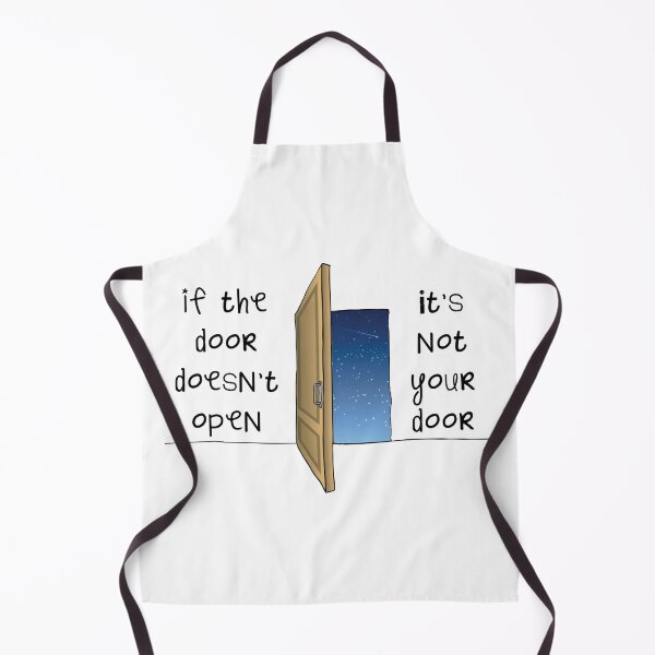 Item preview, If The Door Doesn't Open, It's Not Your Door designed and sold by Martini-Four.