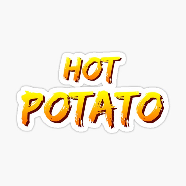 Hot Potato Sticker