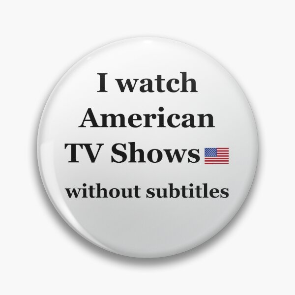 Item preview, I watch American TV Shows without subtitles designed and sold by AnnaRuz.