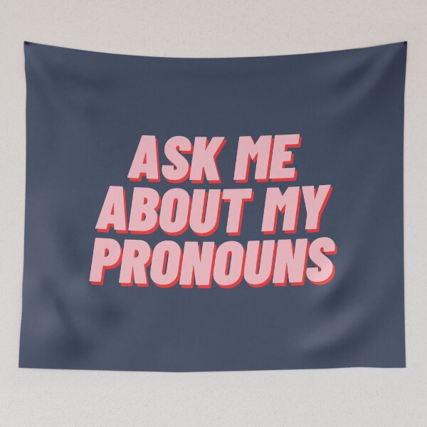 Item preview, Ask Me About My Pronouns designed and sold by polishalpaca.