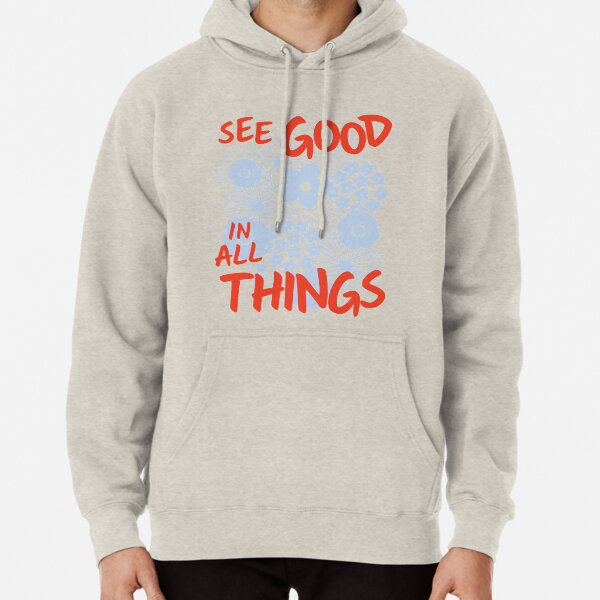  See Good In All Things Sweatshirts For Women, Hoodie