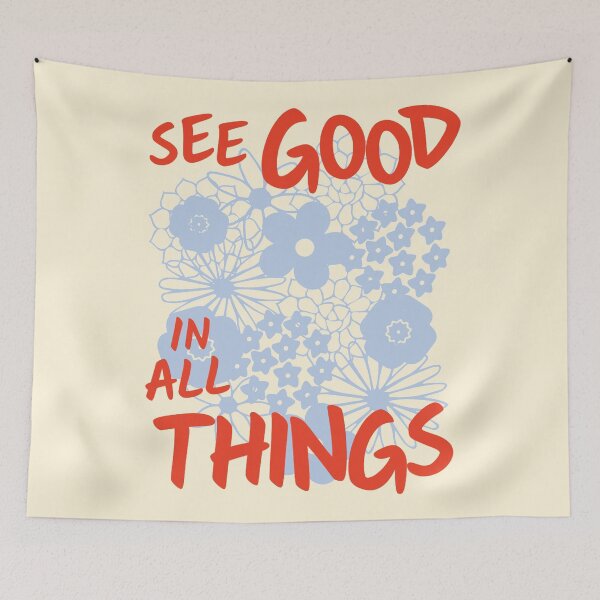 Item preview, SEE GOOD IN ALL THINGS designed and sold by Julia Santos.
