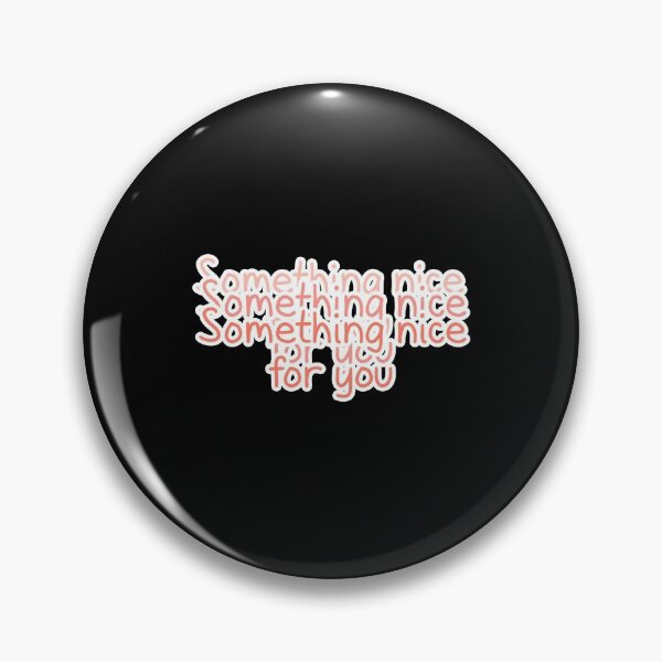Item preview, Something nice for you  designed and sold by Kiki Art.
