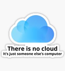 There is no cloud Sticker