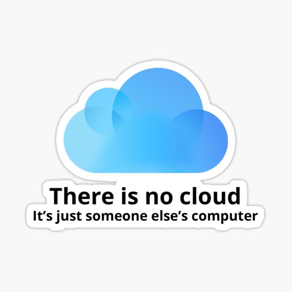 There is no cloud Sticker