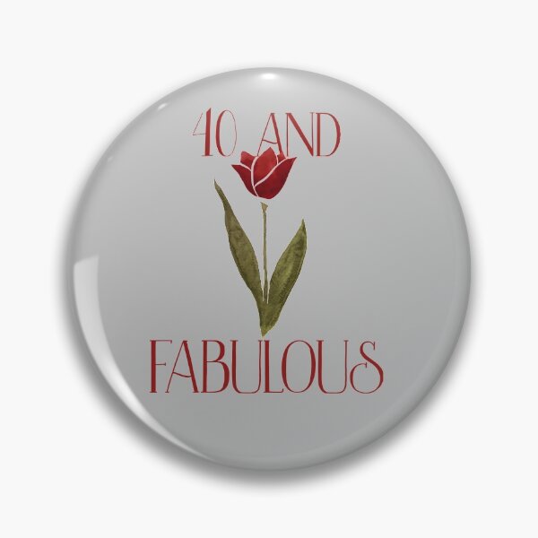 Item preview, 40 and fabulous designed and sold by FrictionMaxxing.