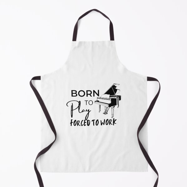 Item preview, Born to play piano, forced to work designed and sold by Inez-kemmy.
