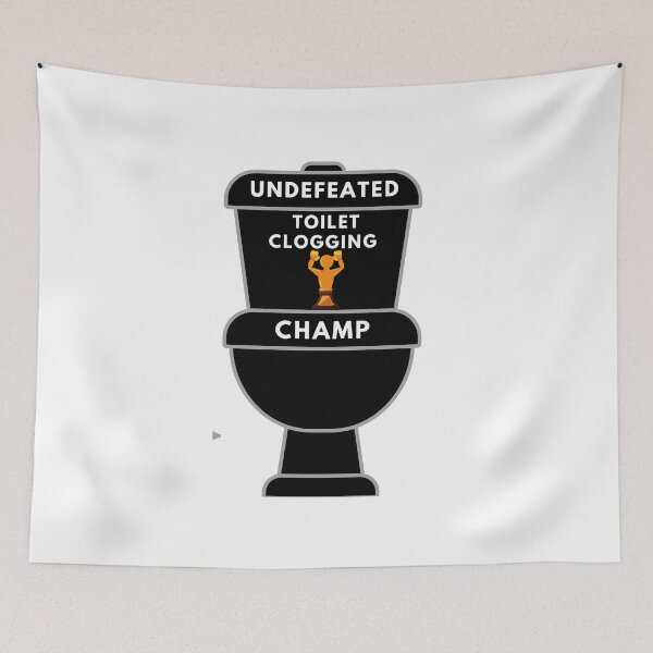 Item preview, Undefeated Toilet Clogging Champ Sticker designed and sold by CHAMSSTORE.