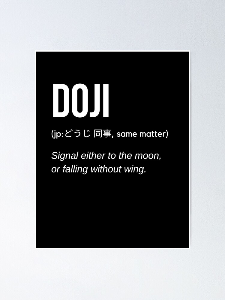 "Doji Definition" Poster for Sale by TraderShirts Redbubble