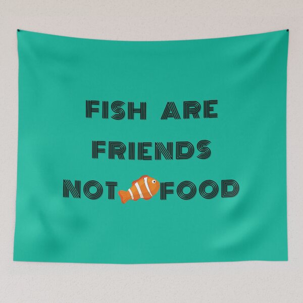 Item preview, fish are friends not food designed and sold by Bella's Merch.