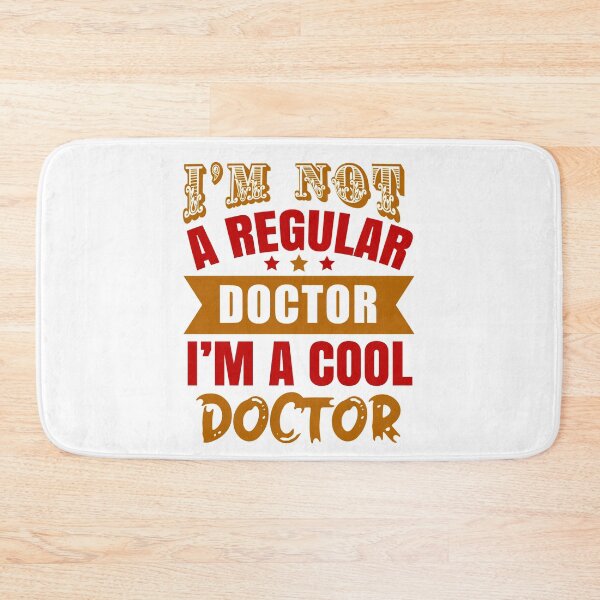 Item preview, I'm Not A Regular Doctor, I'm A Cool Doctor (Light) designed and sold by the-krisney-way.