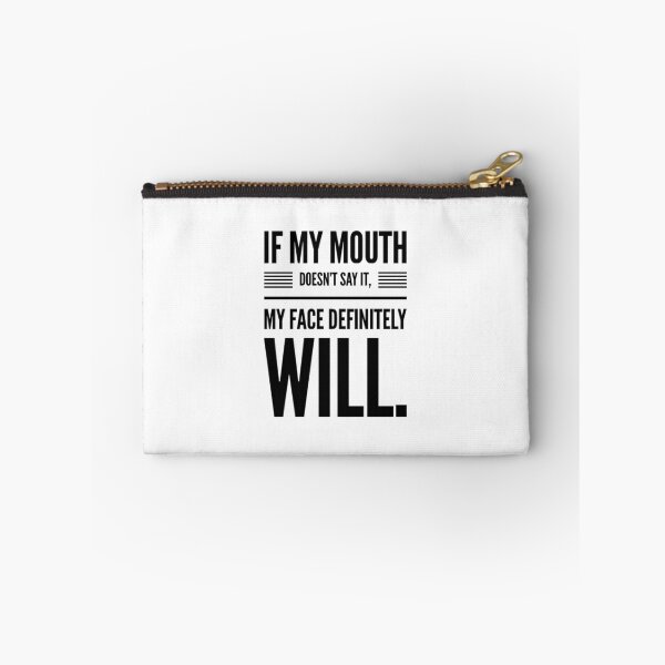 Item preview, If my mouth doesn’t say it, my face definitely will.  designed and sold by Stationeryamore.