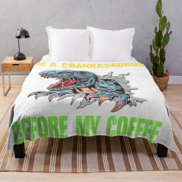 Item preview, I’m a crankasaurus before my coffee Trex design designed and sold by Designs Of all kinds.