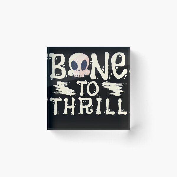 Item preview, Bone To Thrill - Funny Halloween Born To Thrill T-Shirt designed and sold by Onewivnacher.