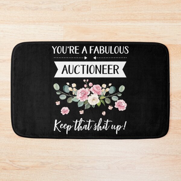 Item preview, You're A Fabulous Auctioneer Keep That Shit Up!, Auctioneer gift, gifts for her, best friend shirt Unique Gift Office Desk designed and sold by Orange Pieces.