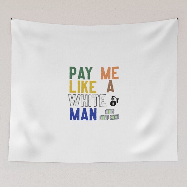 Item preview, pay me like a white man designed and sold by caphatshirt.