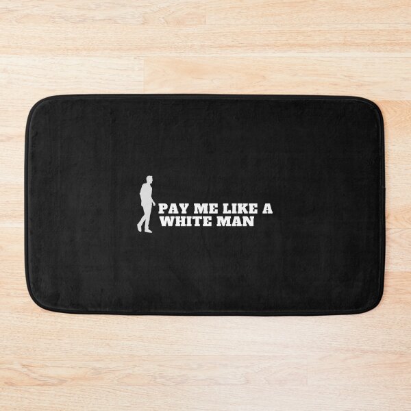Item preview, pay me like a white man designed and sold by caphatshirt.