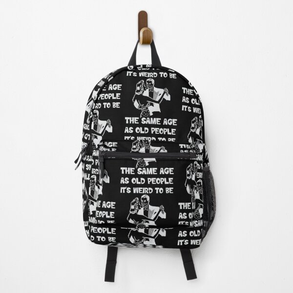 Item preview, Its weird being the same age as old people  designed and sold by 1DaisyChainLane.