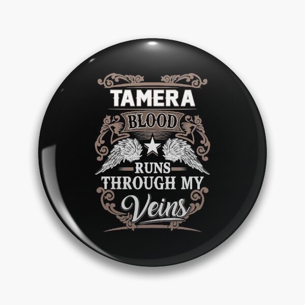 Item preview, Tamera Name T Shirt - Tamera Blood Runs Through My Veins  Gift Item Tee designed and sold by emorestste.