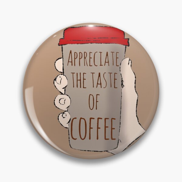 Item preview, Appreciate a taste of coffee designed and sold by kharshii.
