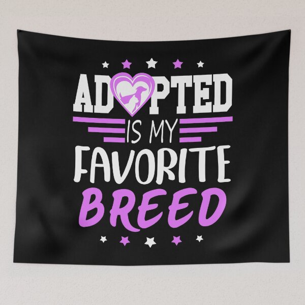 Item preview,  Adopted is My Favorite Breed , Cool design 2022 designed and sold by MoSaid.