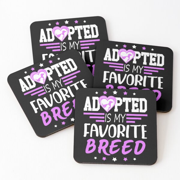 Item preview,  Adopted is My Favorite Breed , Cool design 2022 designed and sold by MoSaid.