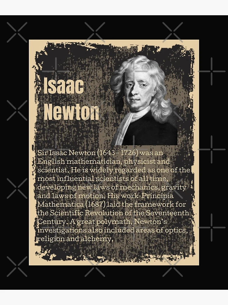 What makes Isaac Newton one of the Most Influential in Scientific History?