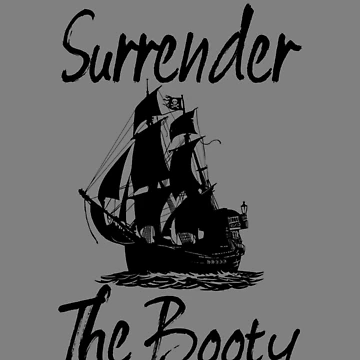 Vorschaubild zum Design Surrender The Booty Sailing Pirate Ship Talk Like A Pirate Gear von DynamicDesign