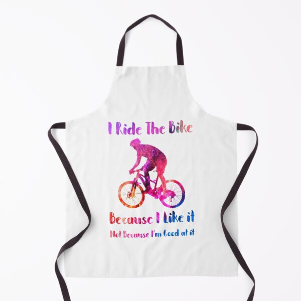Item preview, I Ride The Bike Because I Like it Not Because I'm good at it designed and sold by BELASKRI STORE.