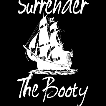 Vorschaubild zum Design Surrender The Booty Sailing Pirate Ship Talk Like A Pirate Gear von DynamicDesign