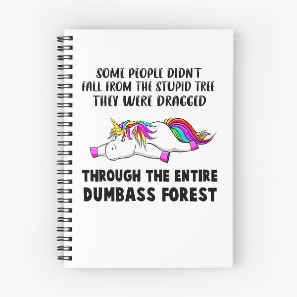 Item preview, Some People Didn’t Fall From The Stupid Tree They Were designed and sold by XareniStclair.