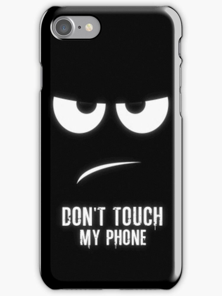 Донт тач май фон. My Phone. Don't Touch my iphone.