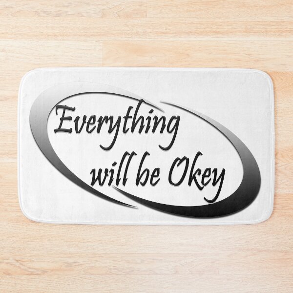 Item preview, Everything will be Okey, Positive thinking, Art designed and sold by Kenvis-edu.