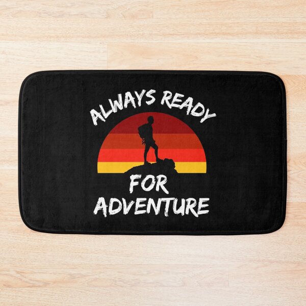 Item preview, Always Ready For Adventure designed and sold by The Singular Store.