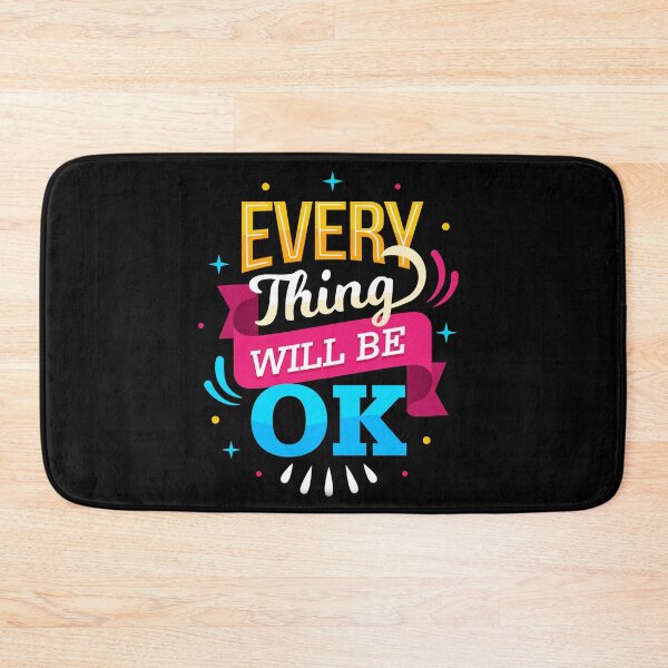 Item preview, Everything will be ok designed and sold by The-Designer491.