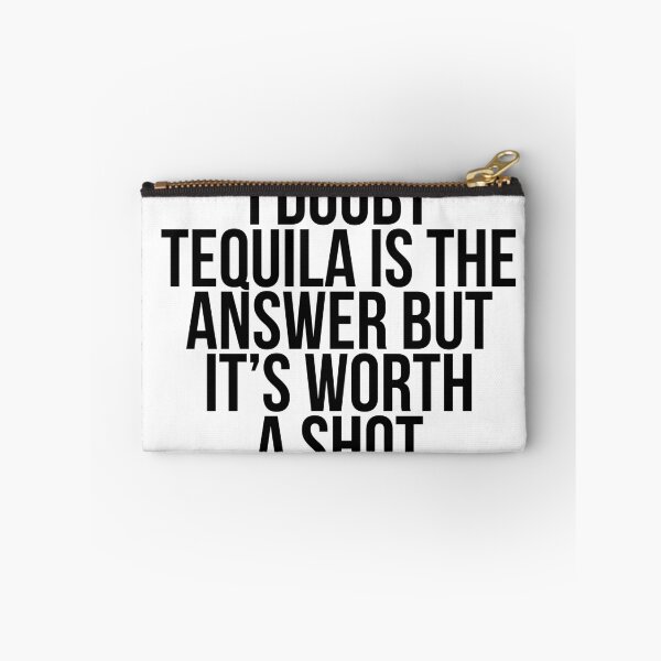 Item preview, I doubt tequila is the answer but it's worth a shot designed and sold by Profashionall.