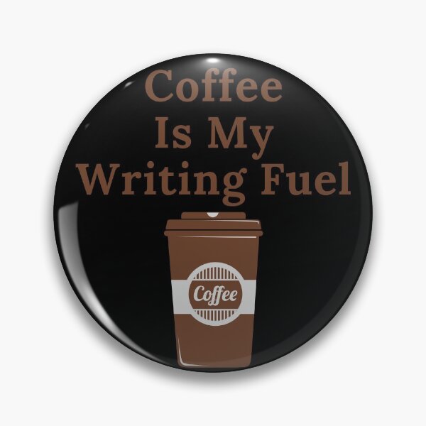 Item preview, Coffee Is My Writing Fuel designed and sold by TheKnightWriter.