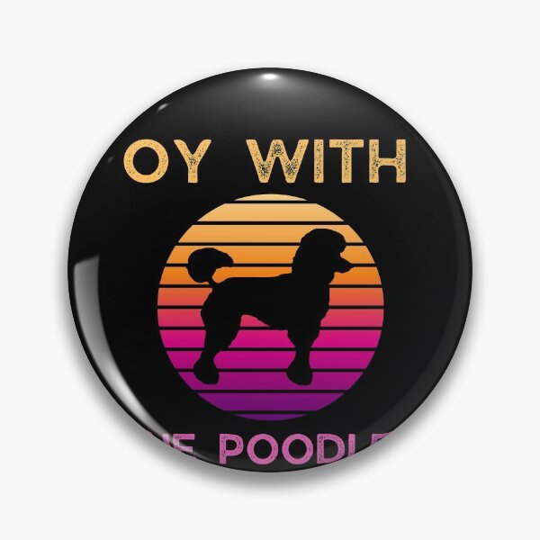 Item preview, Oy With The Poodles Already! designed and sold by GraphicDesign15.
