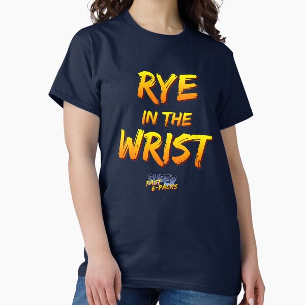 Rye in the Wrist Classic T-Shirt