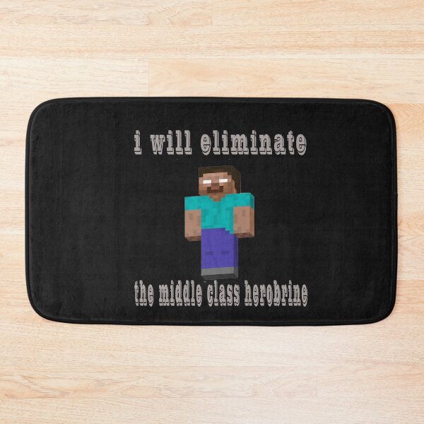 Item preview, i will eliminate the middle class herobrine designed and sold by vivaFREEDOM.