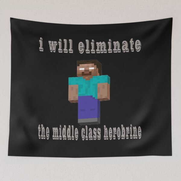 Item preview, i will eliminate the middle class herobrine designed and sold by vivaFREEDOM.