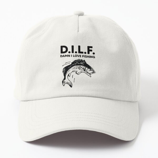 Dude I Love Fishing DILF, Fishing, Oddly Specific Meme Hat -  UK