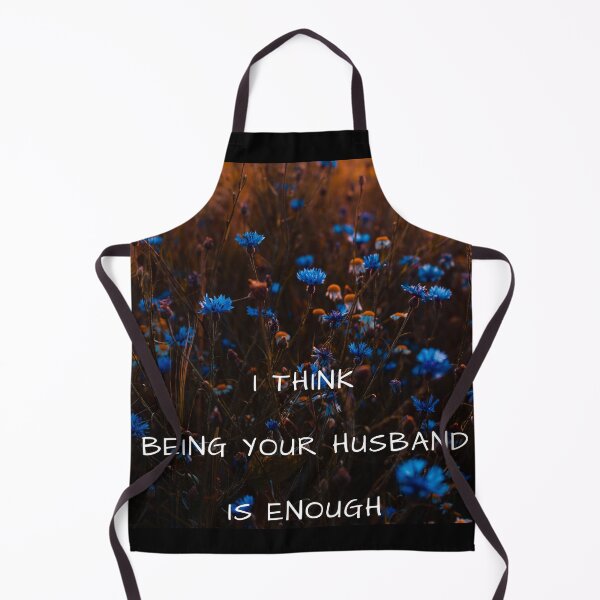 Item preview, I think being your husband is enough designed and sold by Manoroma.