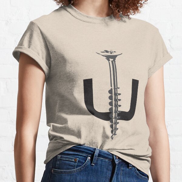 Screw You Classic T-Shirt