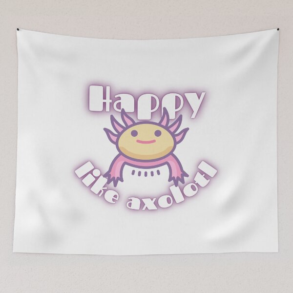 Item preview, Happy like Axolotl designed and sold by Portishop.