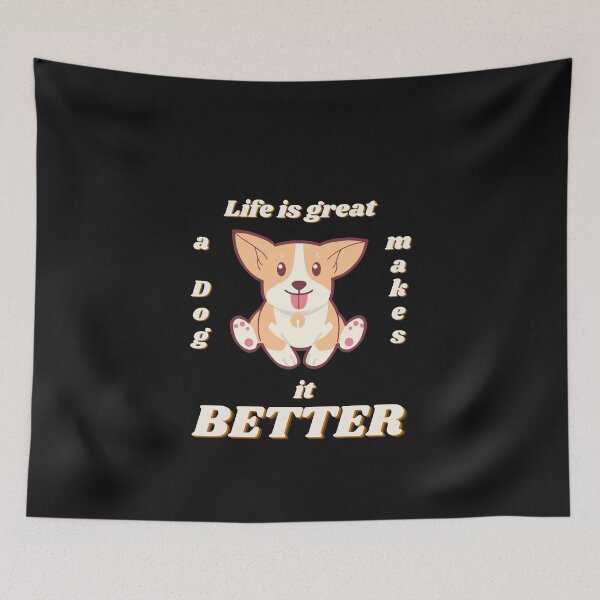 Item preview, Life is good a dog makes it better designed and sold by MikeMeineArts.