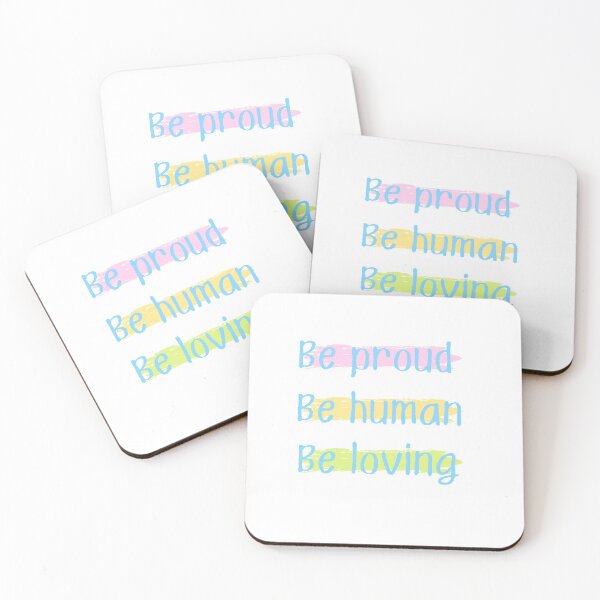 Item preview, Be proud Be human Be loving | Inspirational quote sticker designed and sold by Canfy Girl.