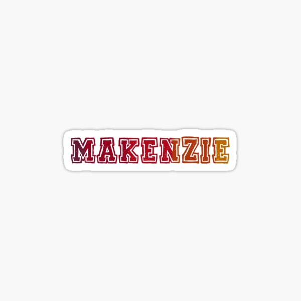 Makenzie Merch & Gifts for Sale | Redbubble