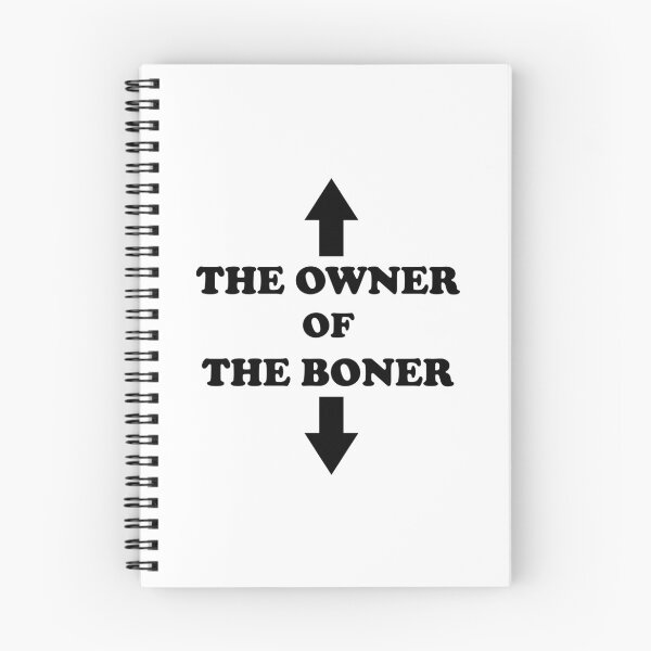 Item preview, The Owner Of The Boner  designed and sold by Rami Khalifah.