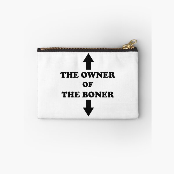 Item preview, The Owner Of The Boner  designed and sold by Rami Khalifah.